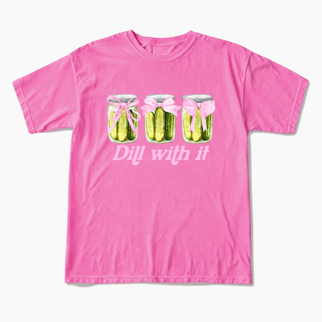Dill With It Pickle T Shirts
