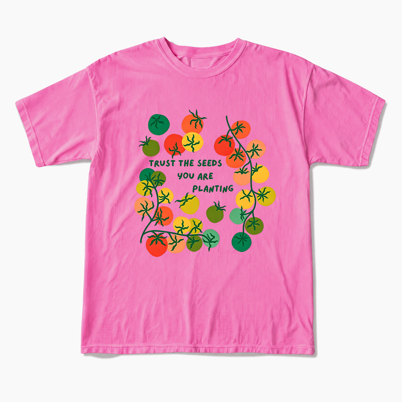 Trust The Seeds You Are Planting T Shirts