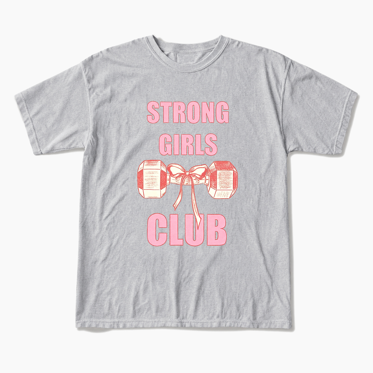 Strong Girls Club T Shirts