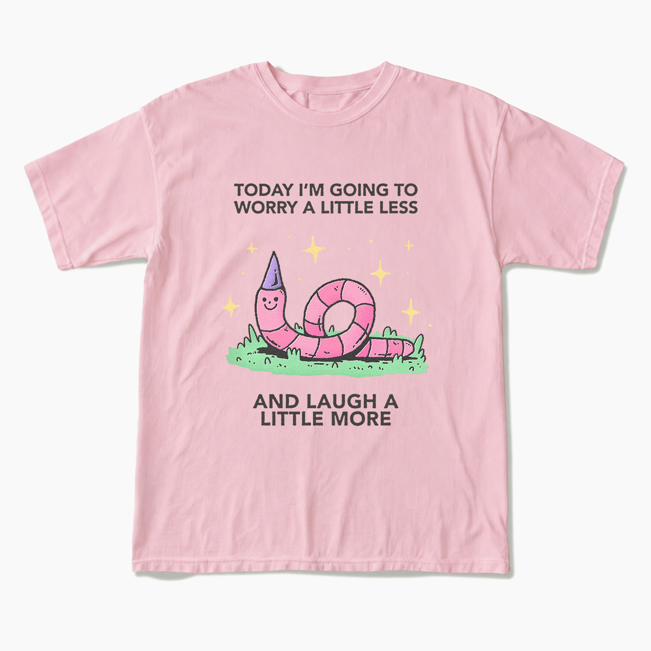 Today I'm Going To Worry A Little Less T Shirts