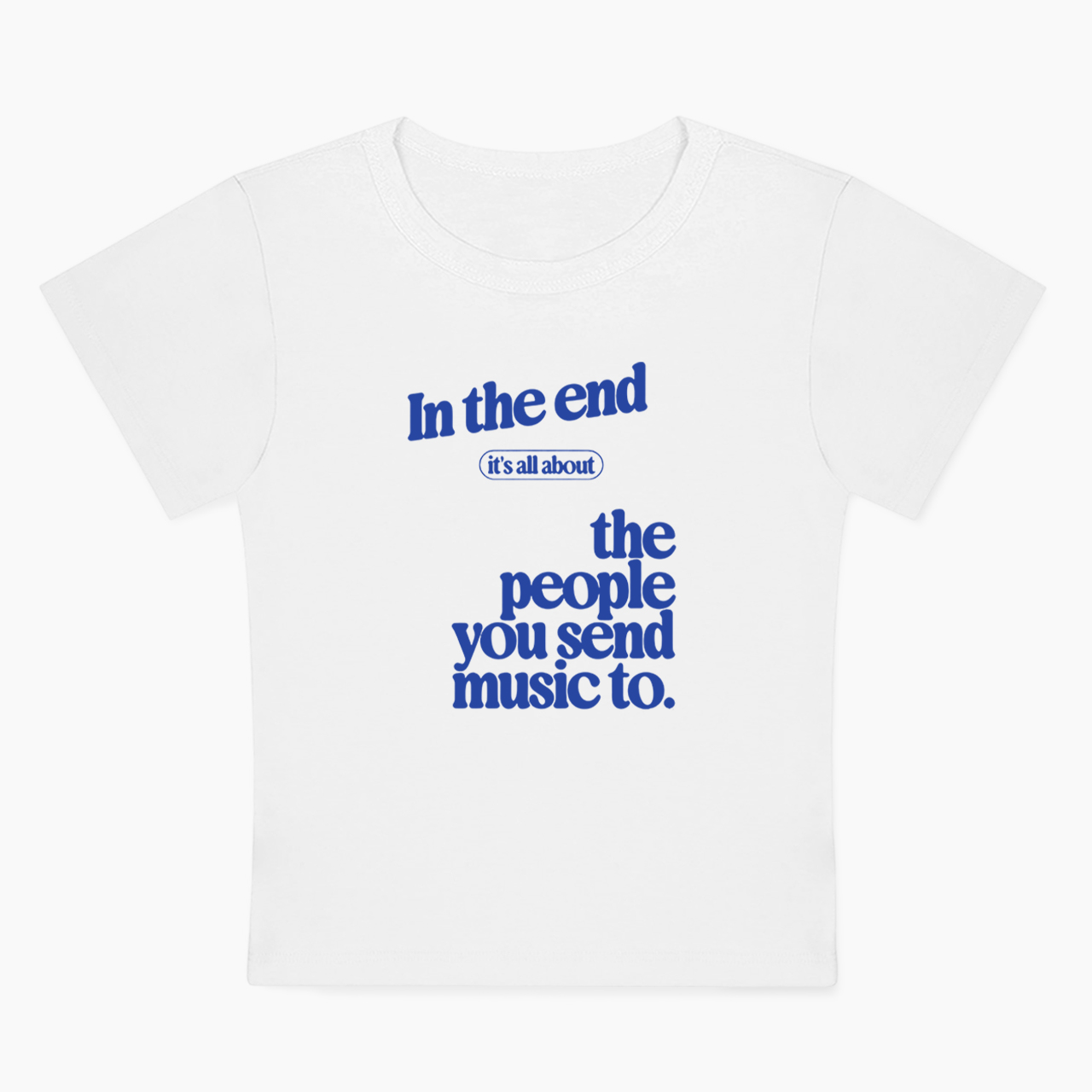 The People You Send Music To Baby Tee