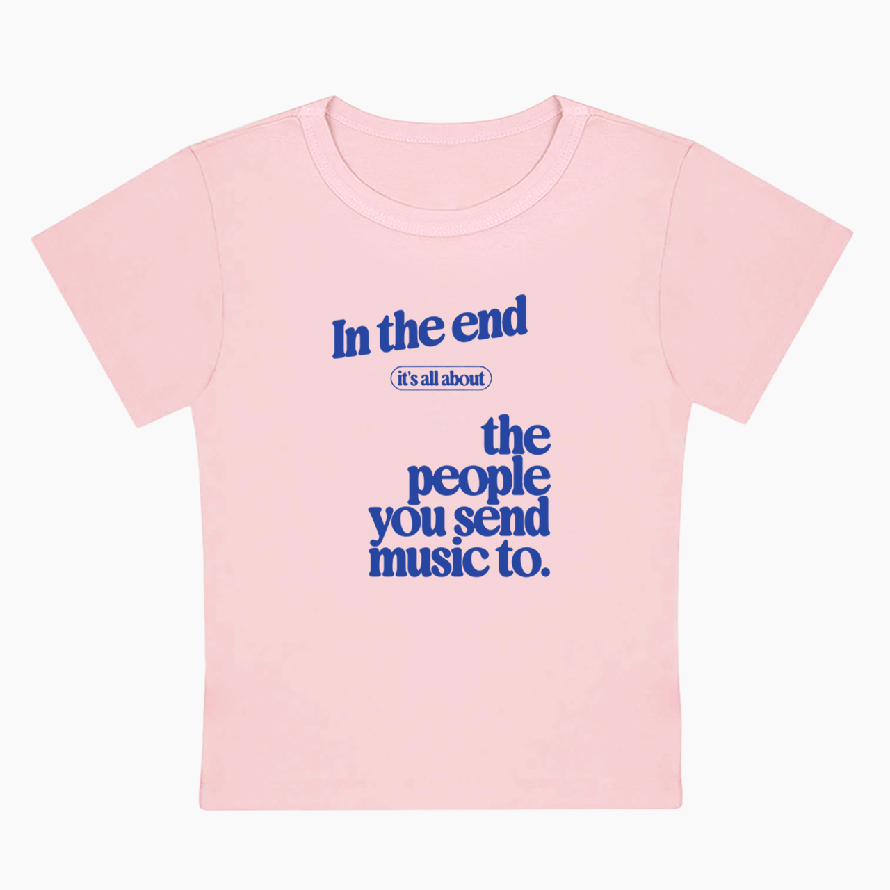 The People You Send Music To Baby Tee