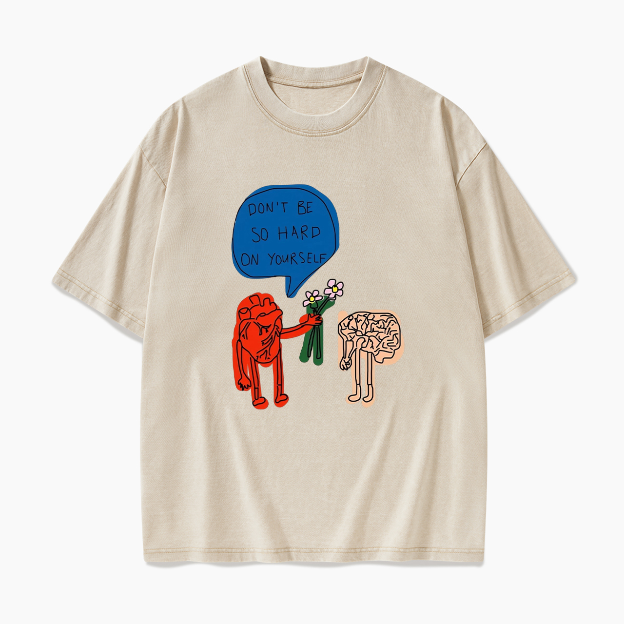 Don't Be So Hard On Yourself Washed Tees