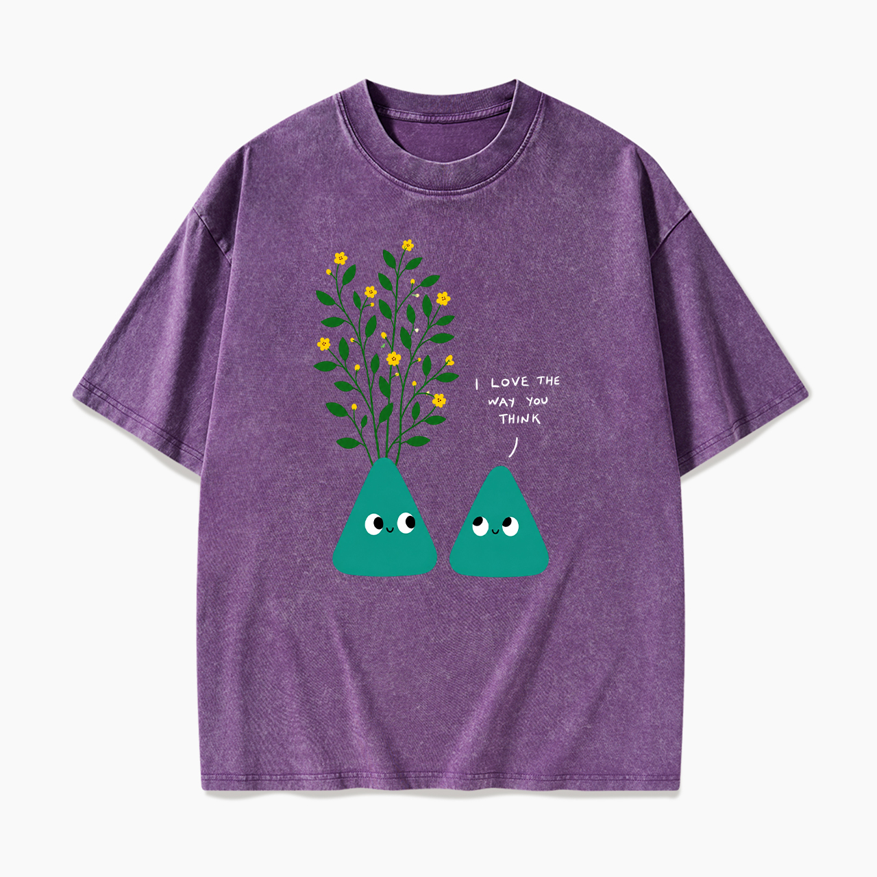 I Love The Way You Think Washed Tees