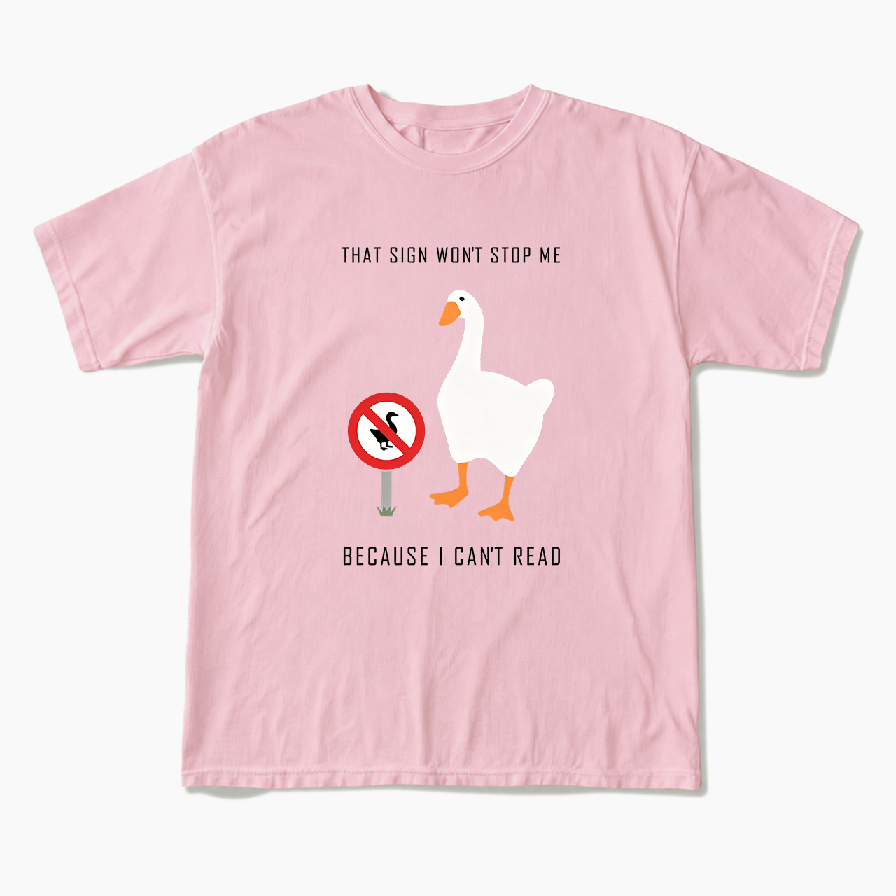 That Sign Won't Stop Me T Shirts