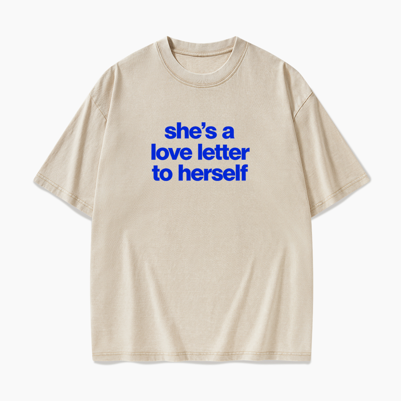  She's A Love Letter To Herself Washed Tees