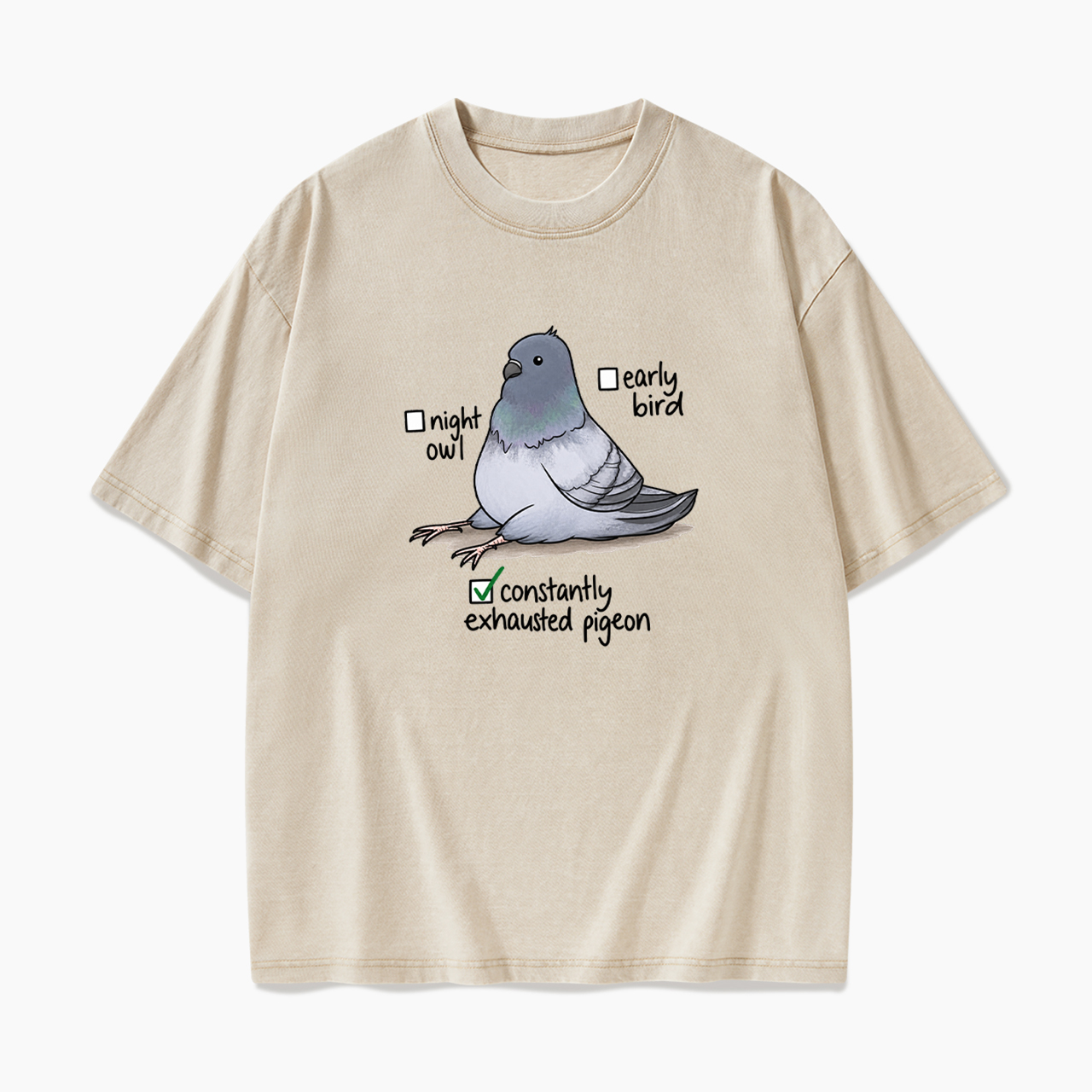 Constantly Exhausted Pigeon Washed Tees
