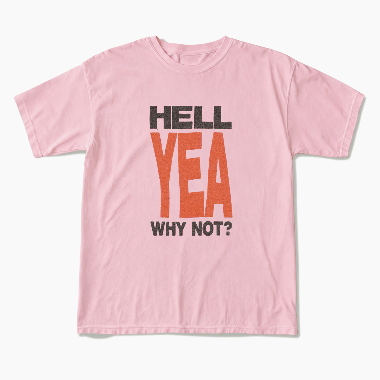Hell Yen Why Not T Shirts