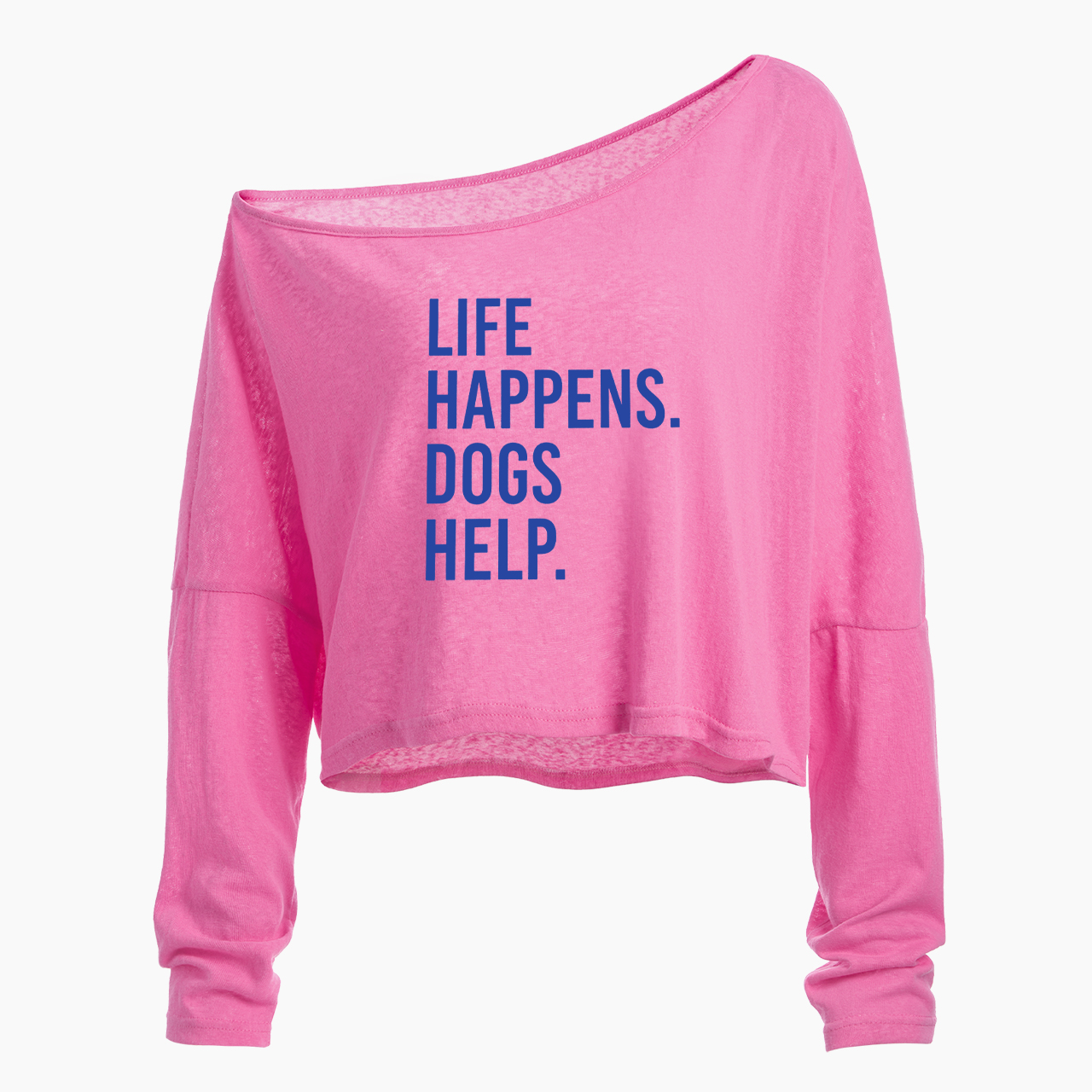 Life Happens Dogs Help Off Shoulder Long Sleeve Crop Top