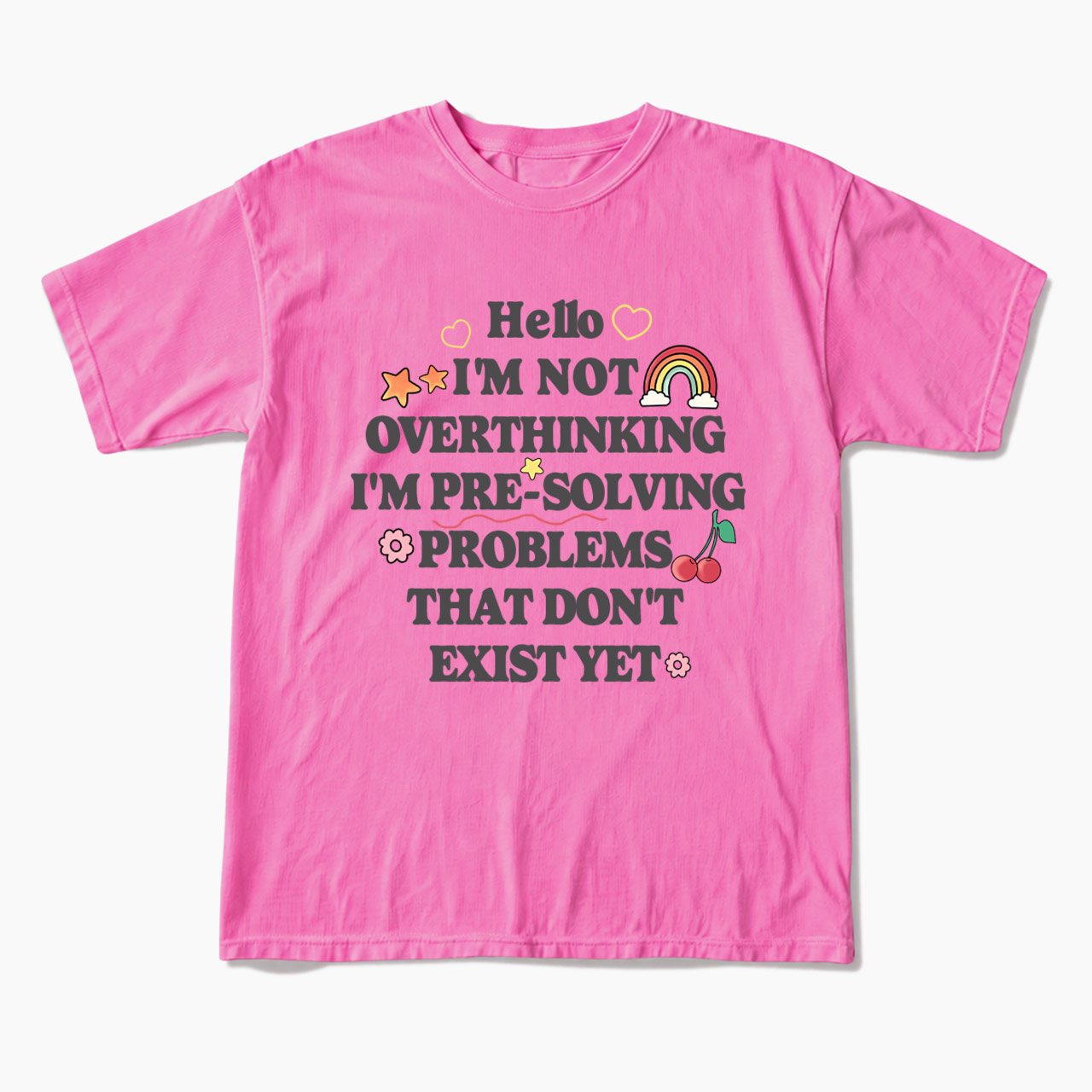 I'm not Overthinking T Shirts
