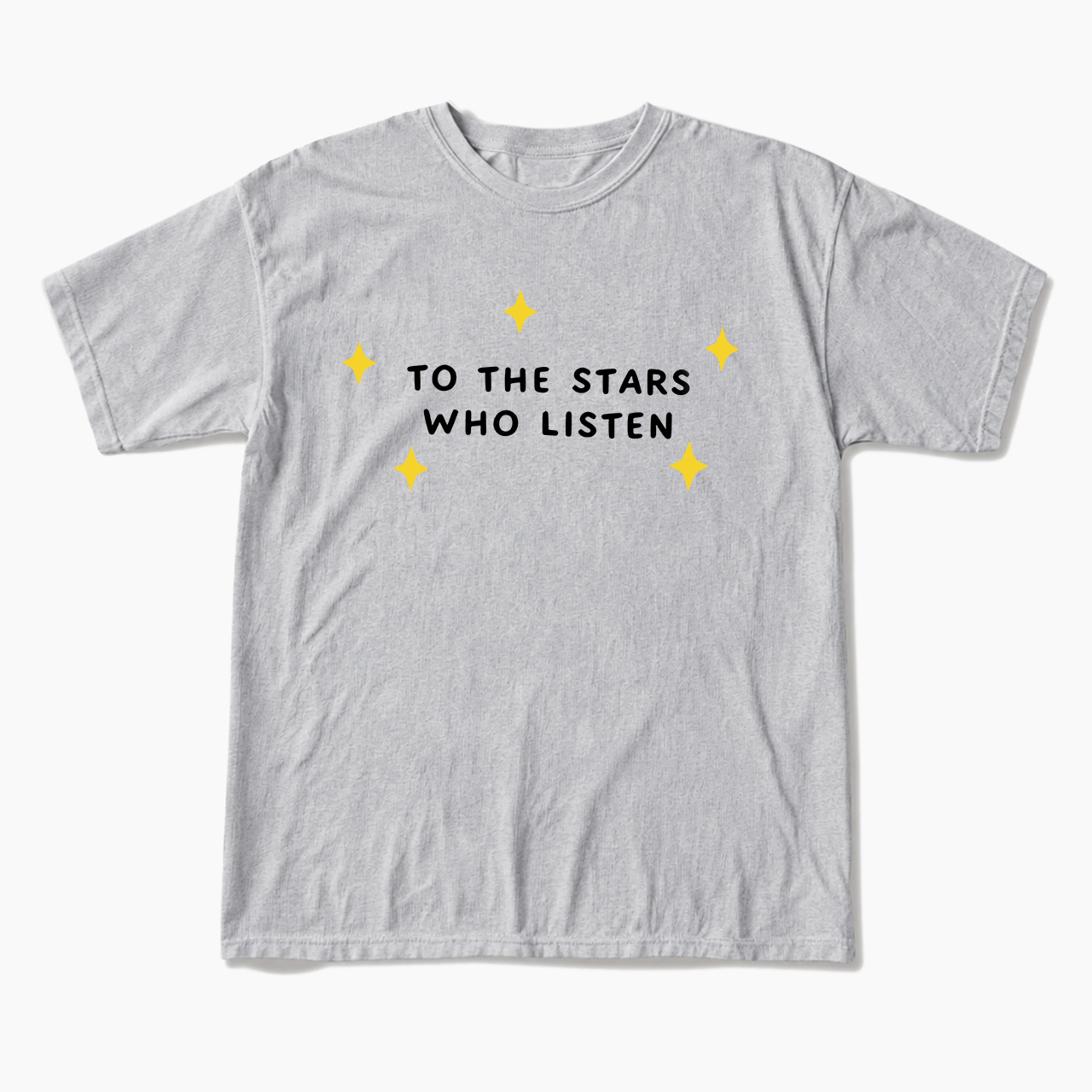 To the Stars Who Listen T Shirts