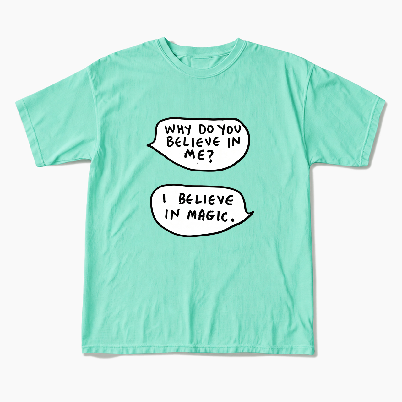 I Believe In Magic T Shirts