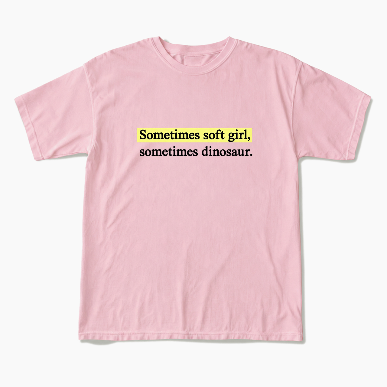 Sometimes Soft Girl Sometimes Dinosaur T Shirts