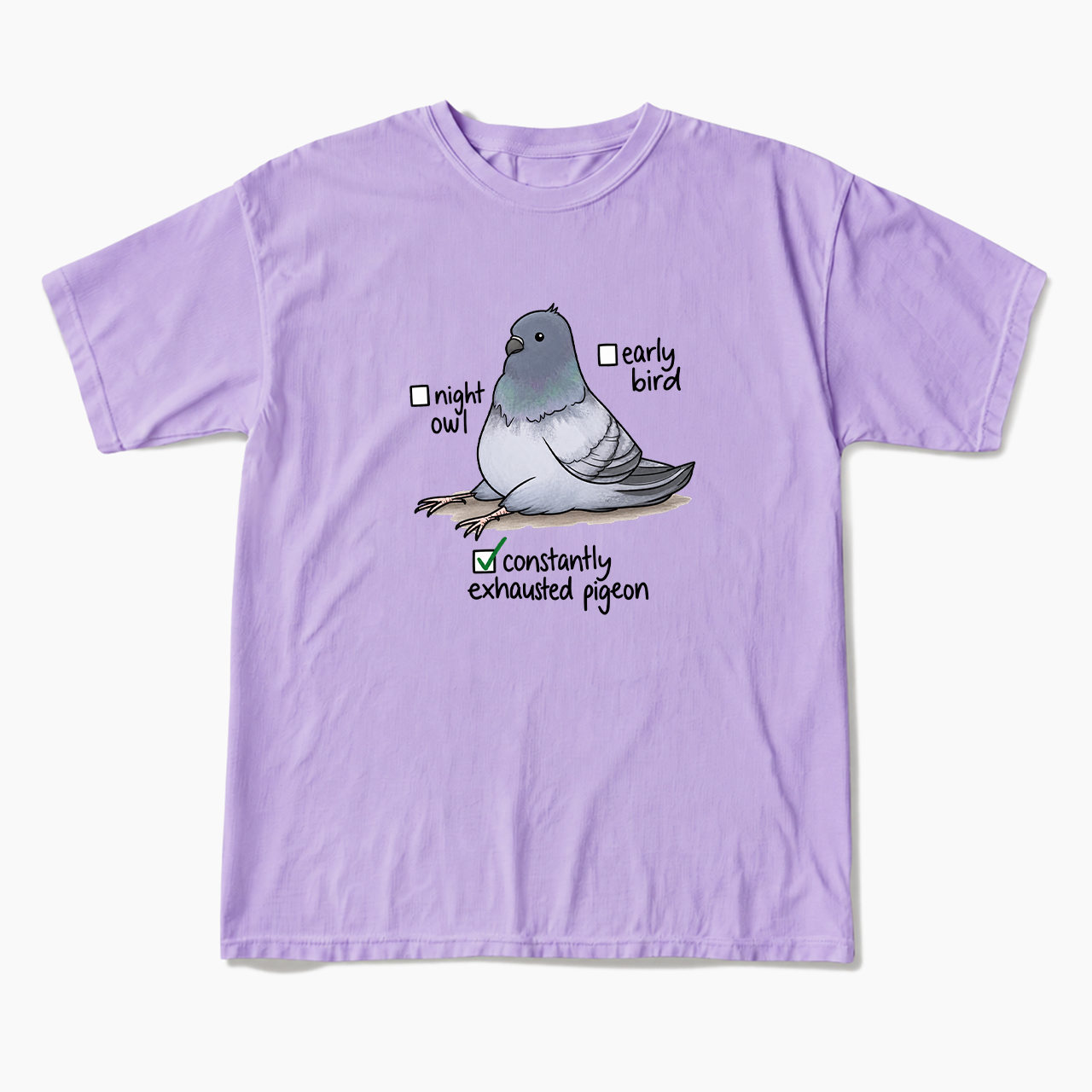 Constantly Exhausted Pigeon T Shirts