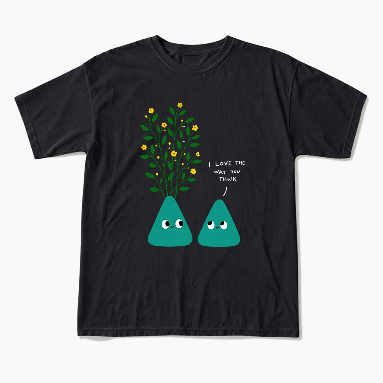 I Love The Way You Think T Shirts