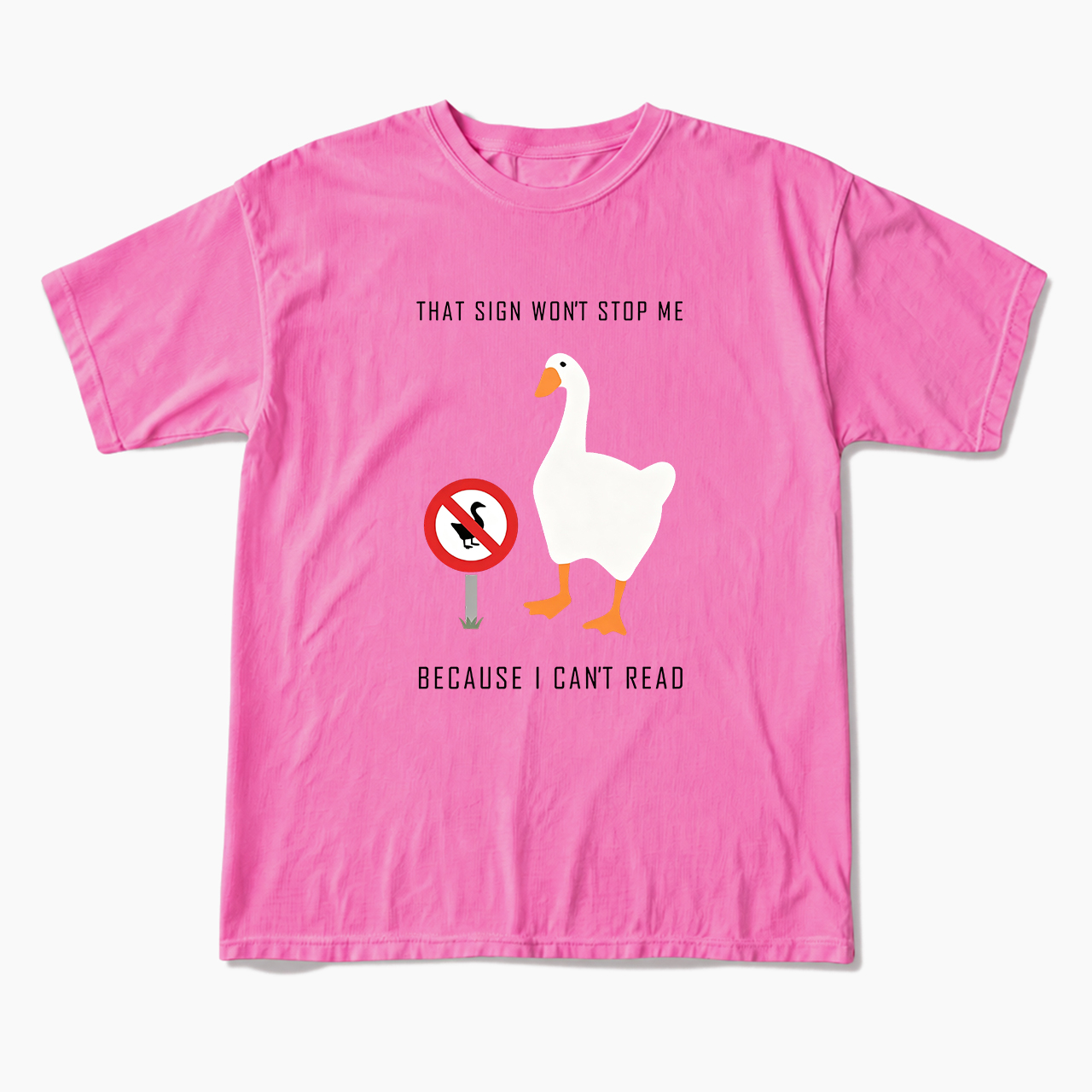 That Sign Won't Stop Me T Shirts