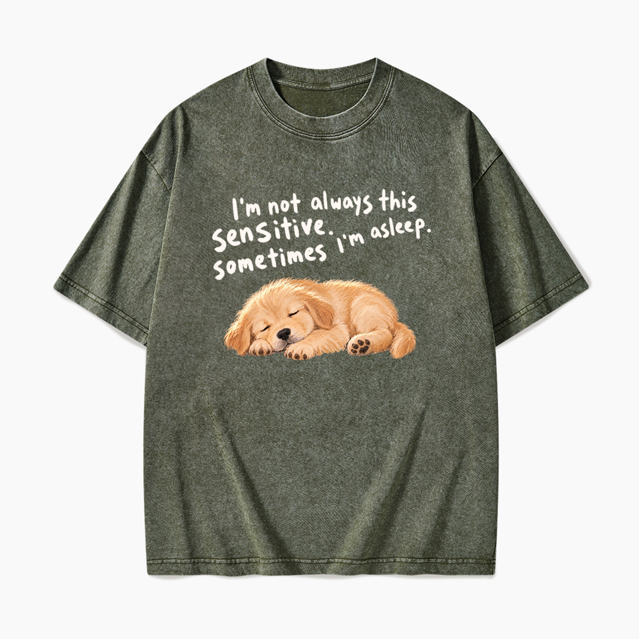 I'm Not Always This Sensitive Washed Tees