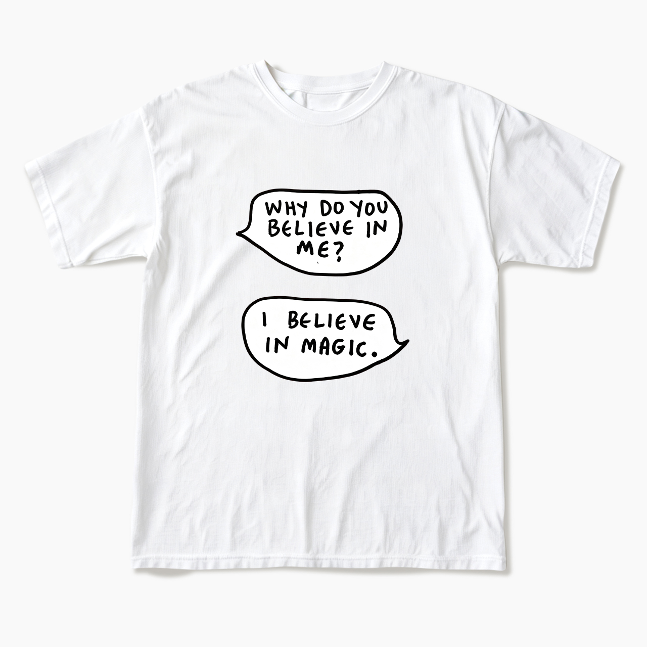 I Believe In Magic T Shirts