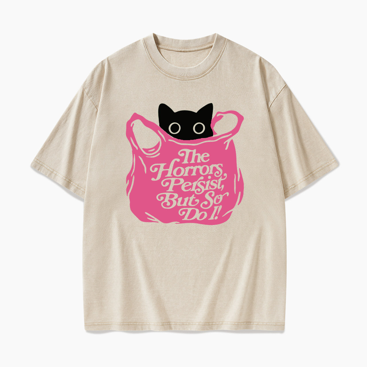 The Horrors Persist But So Do I Washed Tees