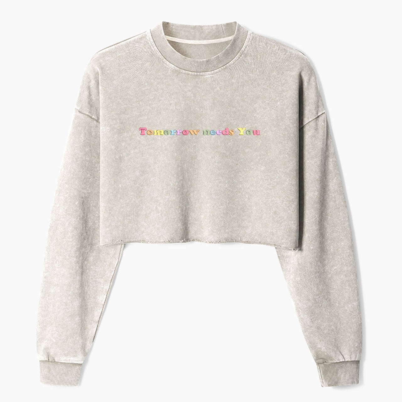 Embroidered Tomorrow Needs You Crop Washed Sweatshirts