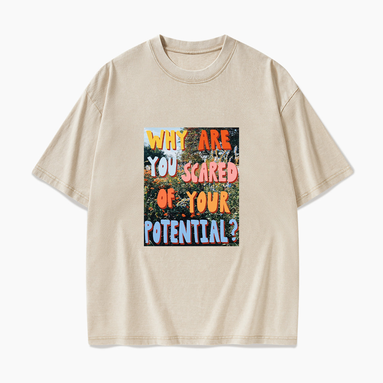 Why Are You Scared of Your Potential Washed Tees