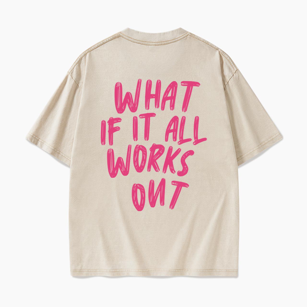 What If It All Works Out Back Washed Tees