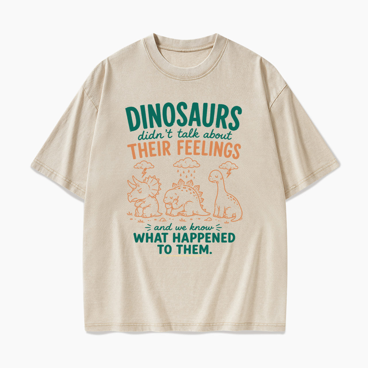 Dinosaurs Feelings Extinct Washed Tees