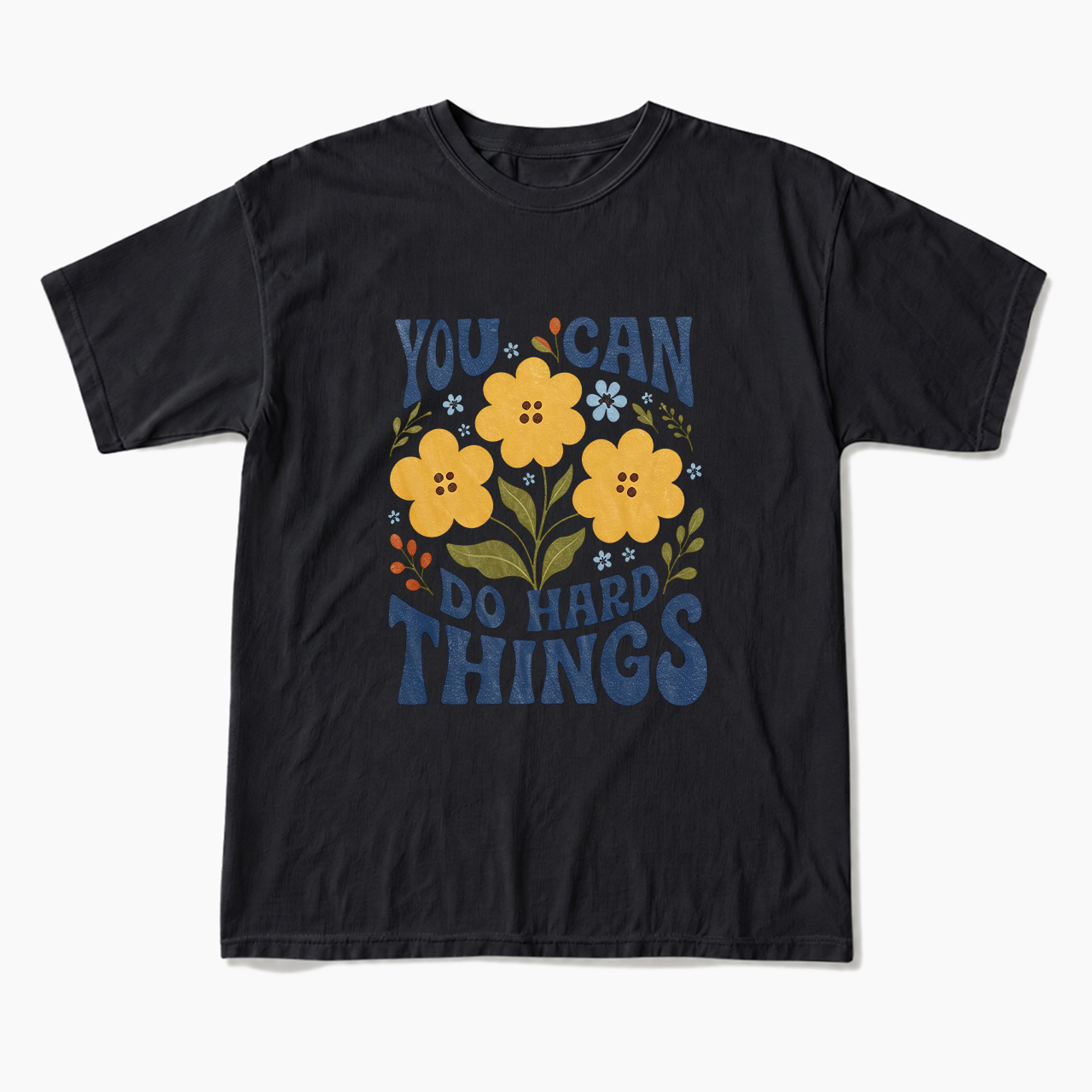 You can do Hard Things Encouragement T Shirts