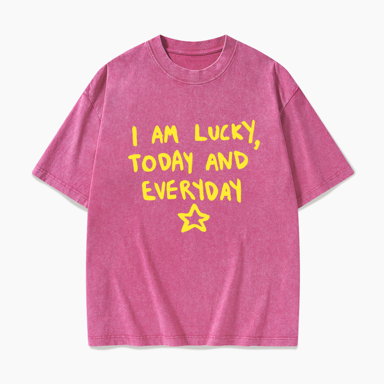 I Am Lucky Today And Everyday Washed Tees