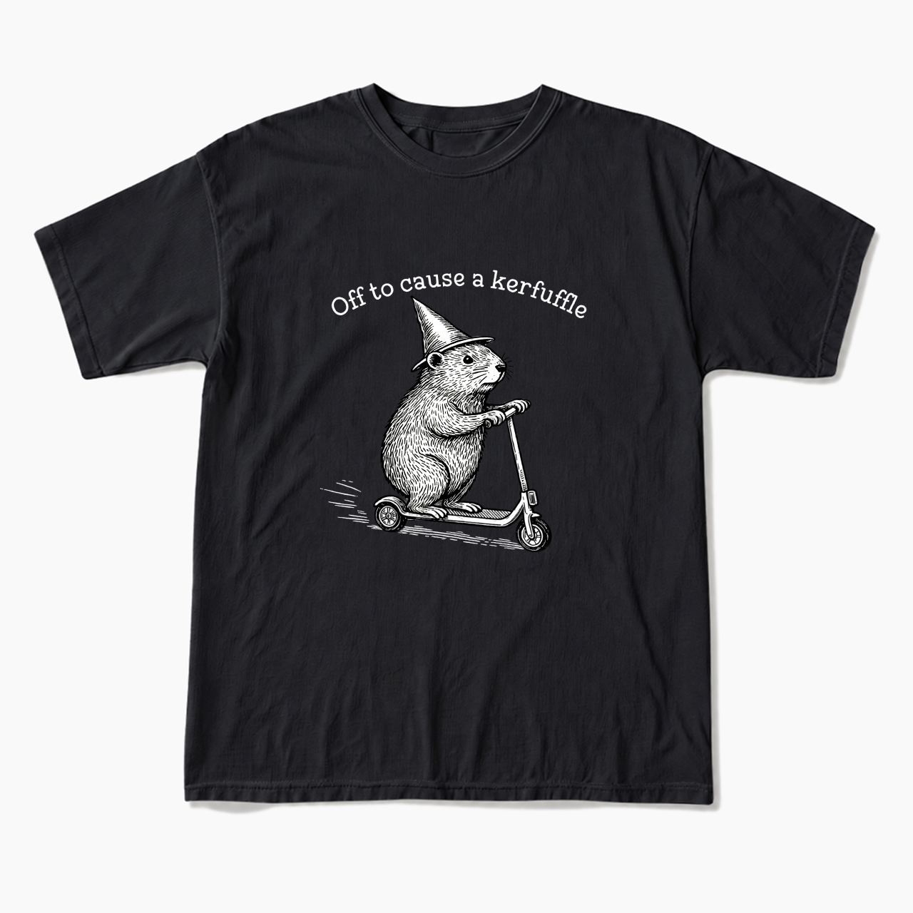 Off To Cause A Kerfuffle T Shirts