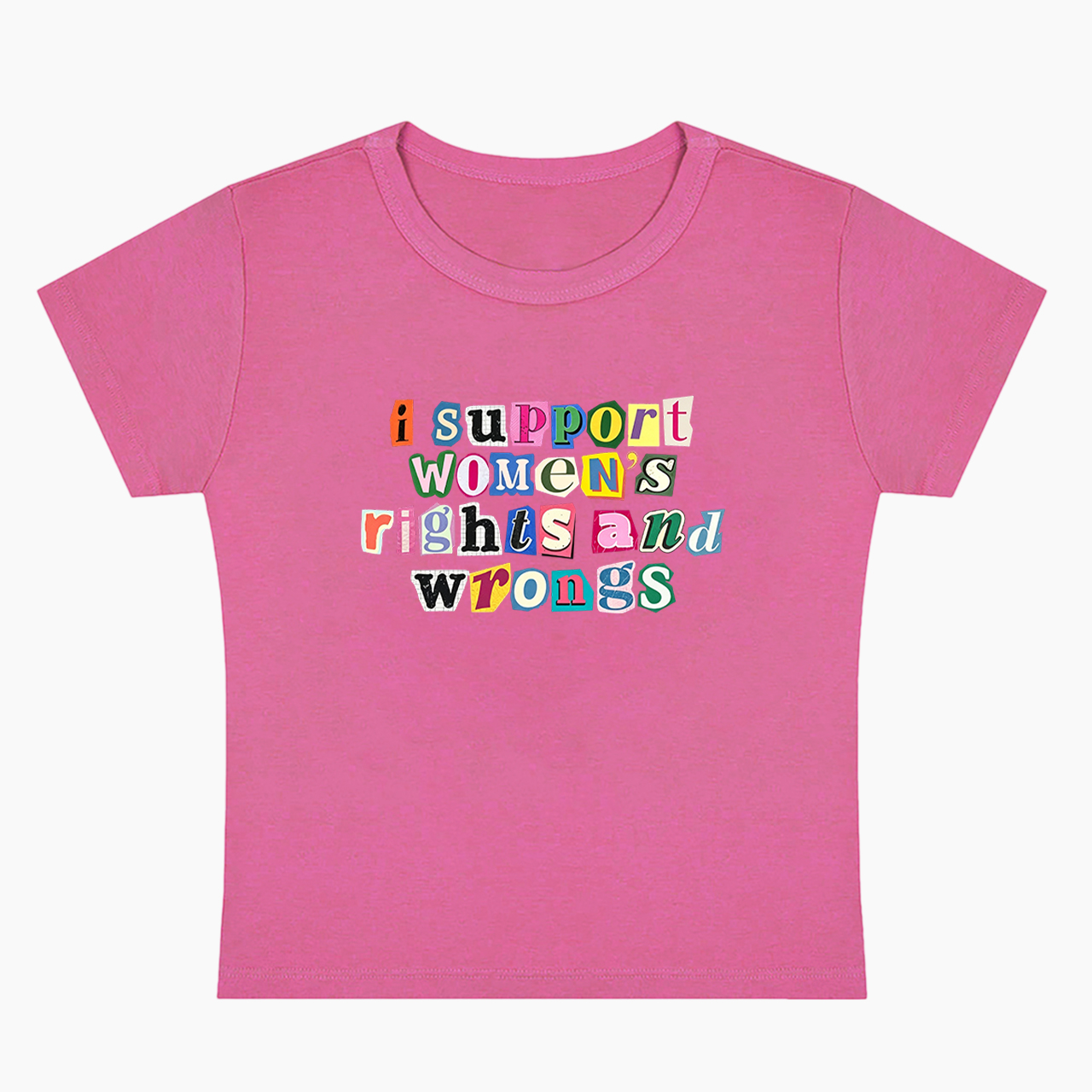 I Support Women's Rights And Wrongs Baby Tee