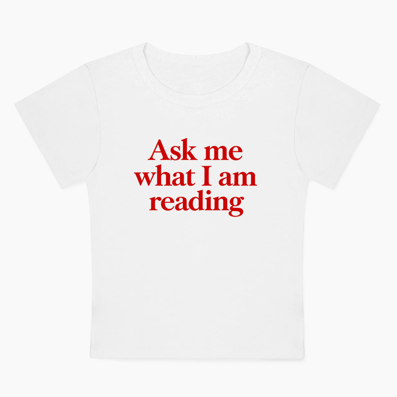 Ask Me What I Am Reading Baby Tee