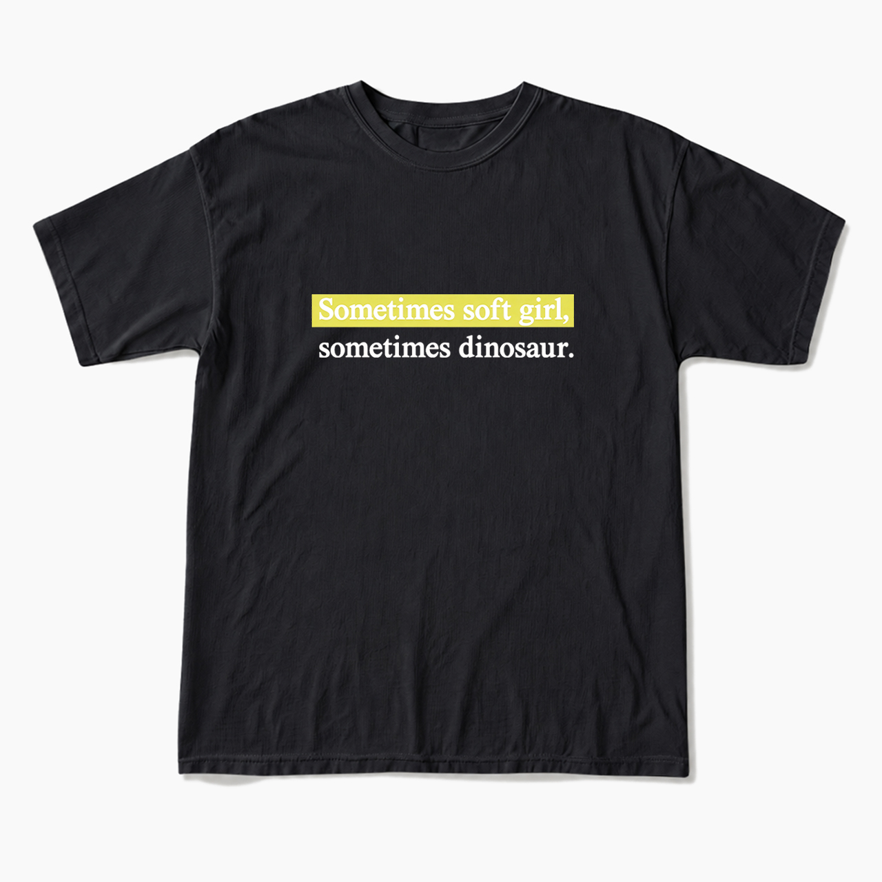 Sometimes Soft Girl Sometimes Dinosaur T Shirts