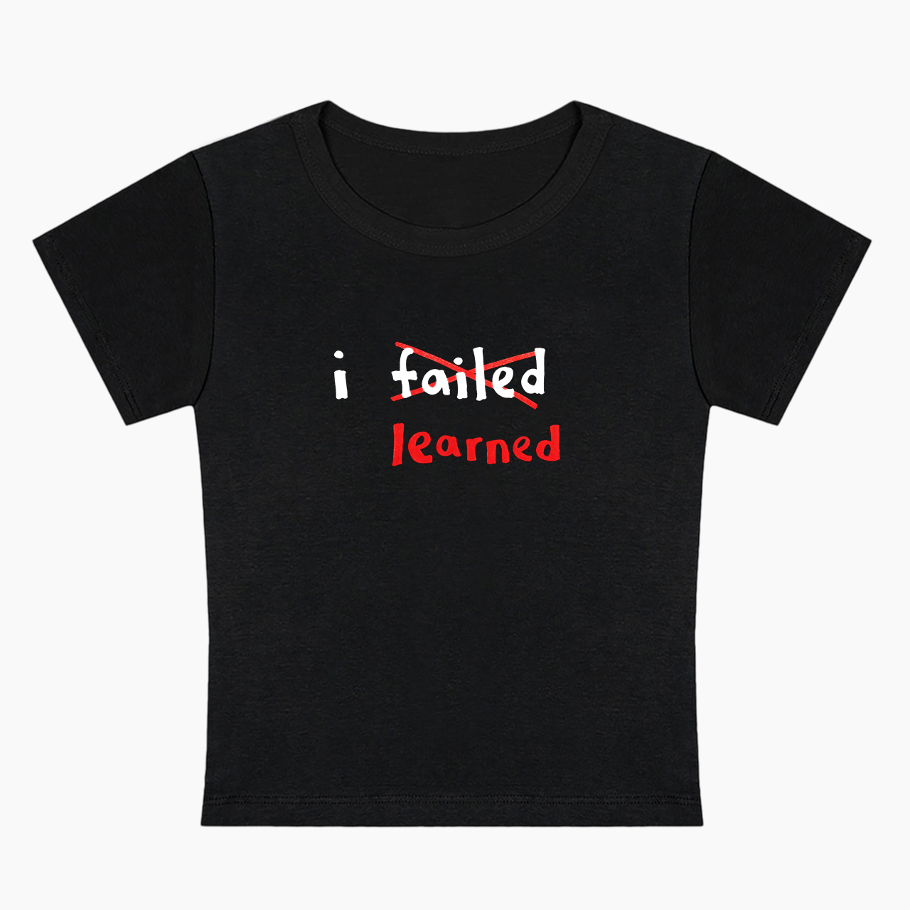 Fail to Learn Baby Tee