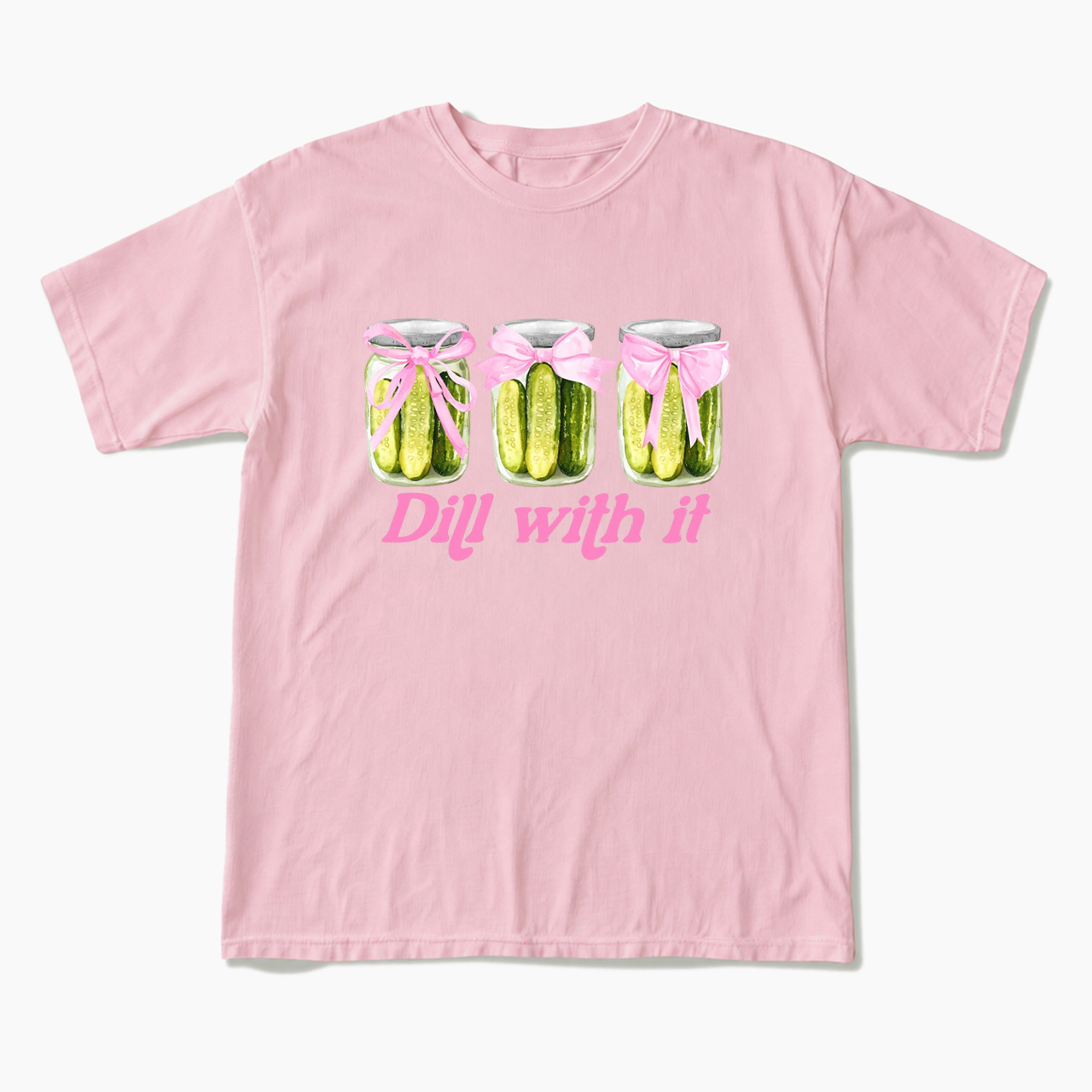 Dill With It Pickle T Shirts