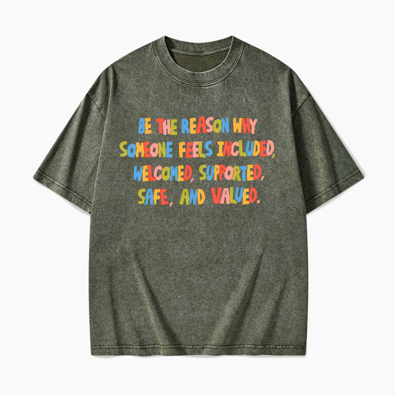 Be The Reason Why Someone Feels Washed Tees