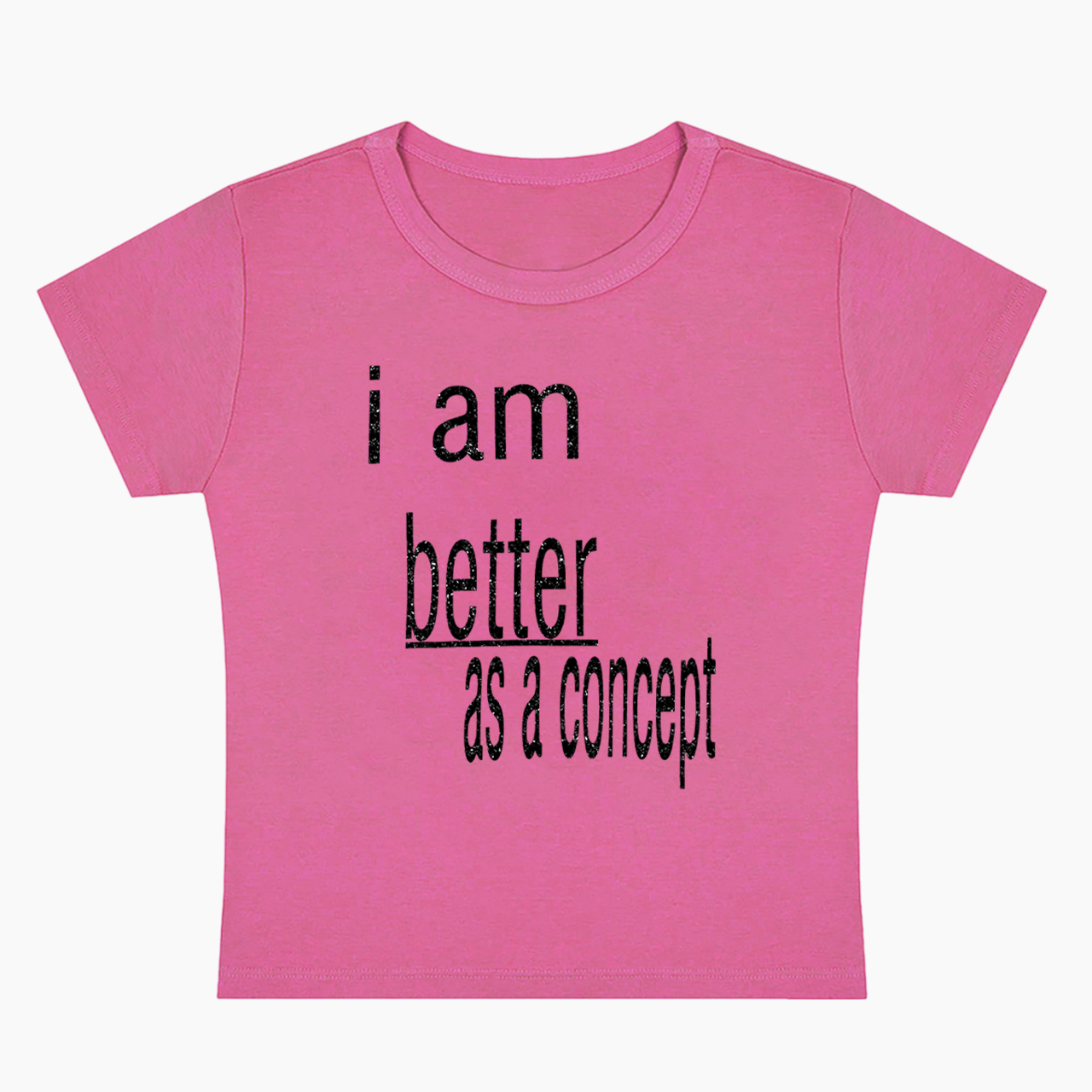 I am Better as a Concept Baby Tee