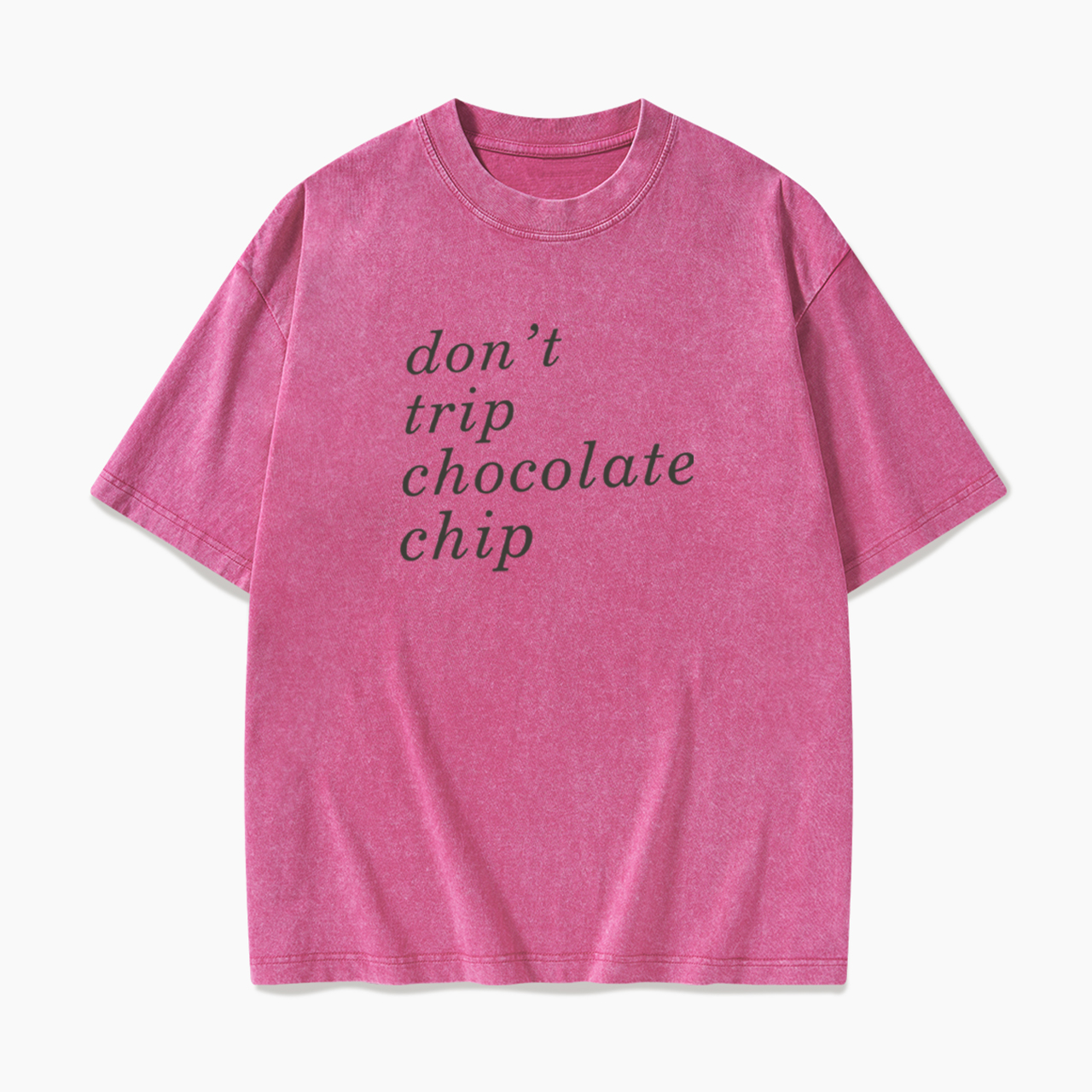 Don't Trip Chocolate Chip Washed Tees