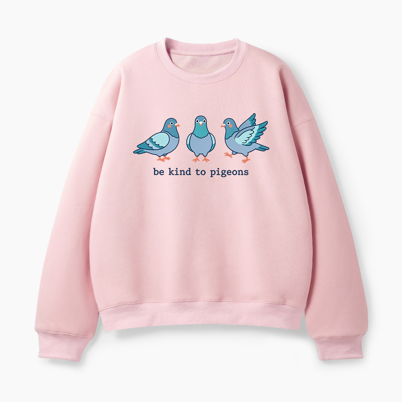 Be Kind to Pigeons Classic Sweatshirt
