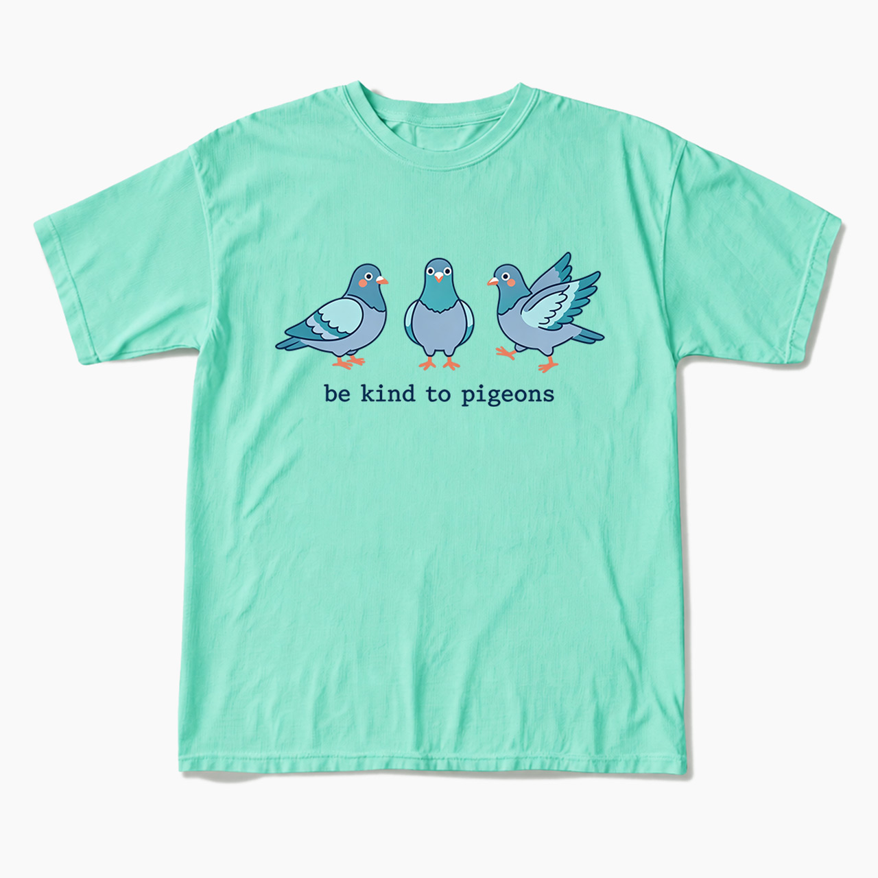 Be Kind to Pigeons T Shirts