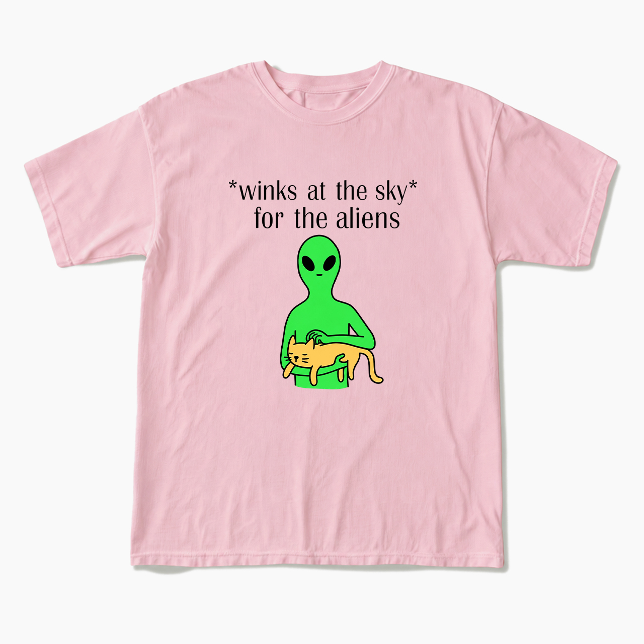 Winks At The Sky For The Aliens T Shirts