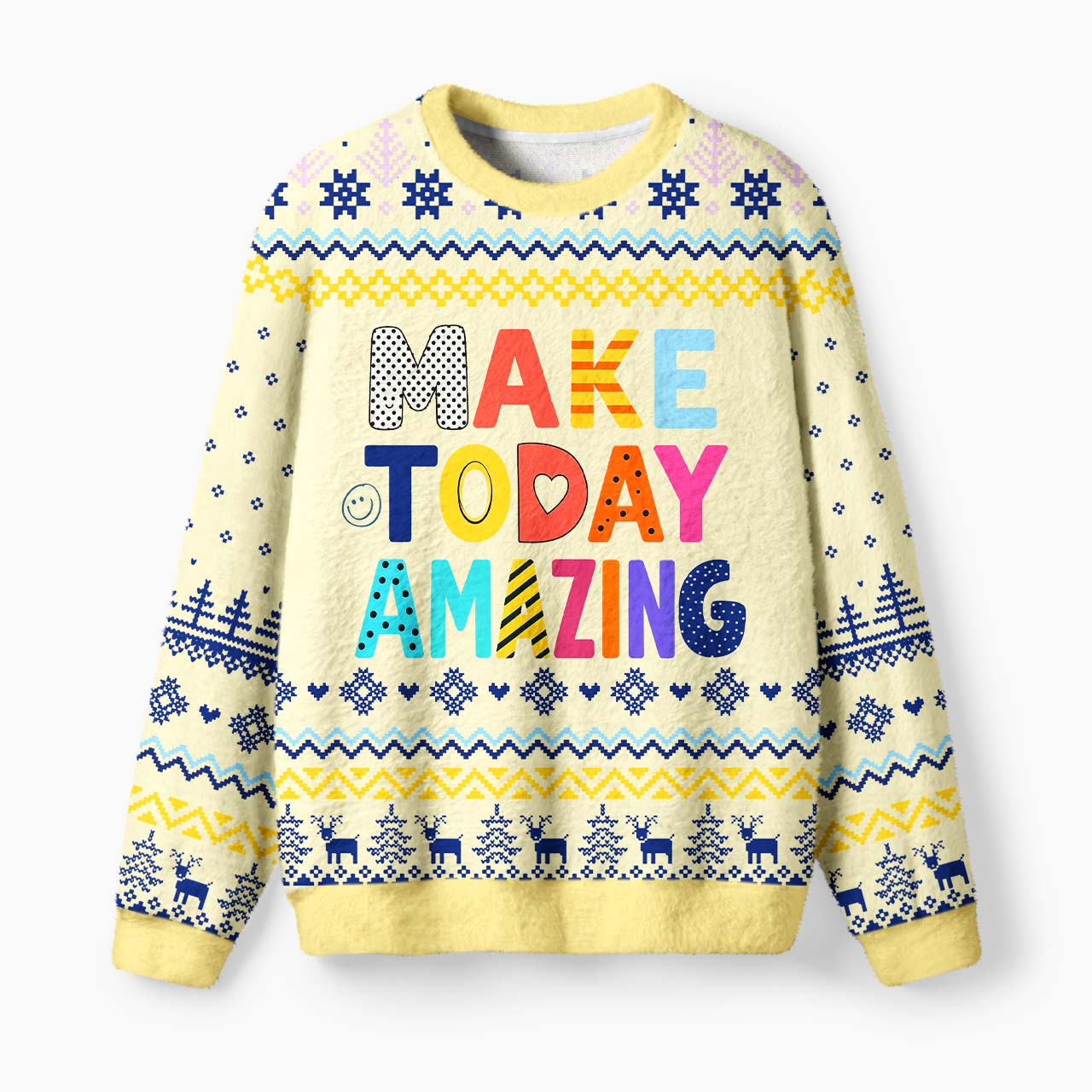 Make Today Amazing Mohair Sweatshirts