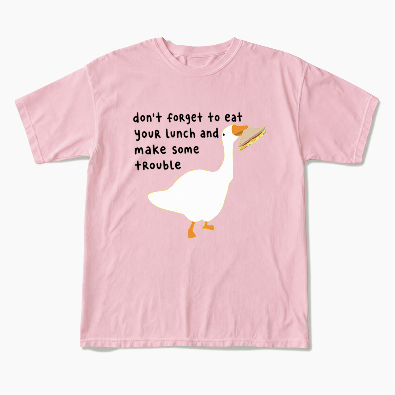 Don't Forget To Eat Your Lunch T Shirts