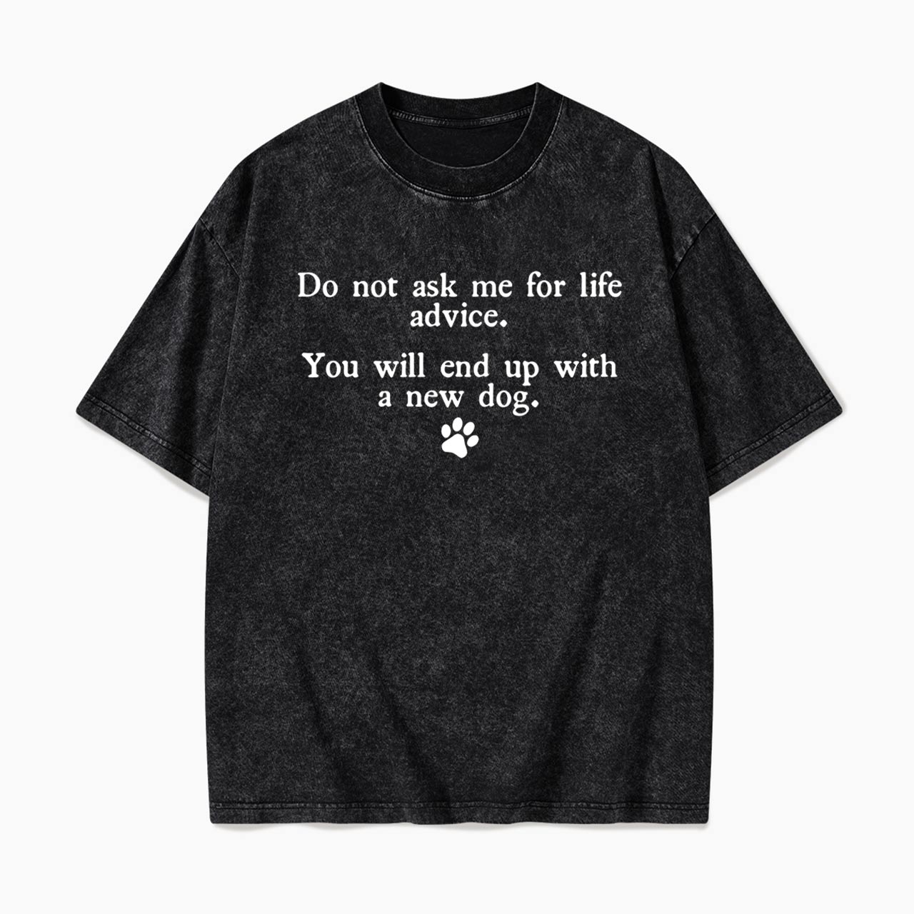 Do Not Ask Me For Life Advice Washed Tees