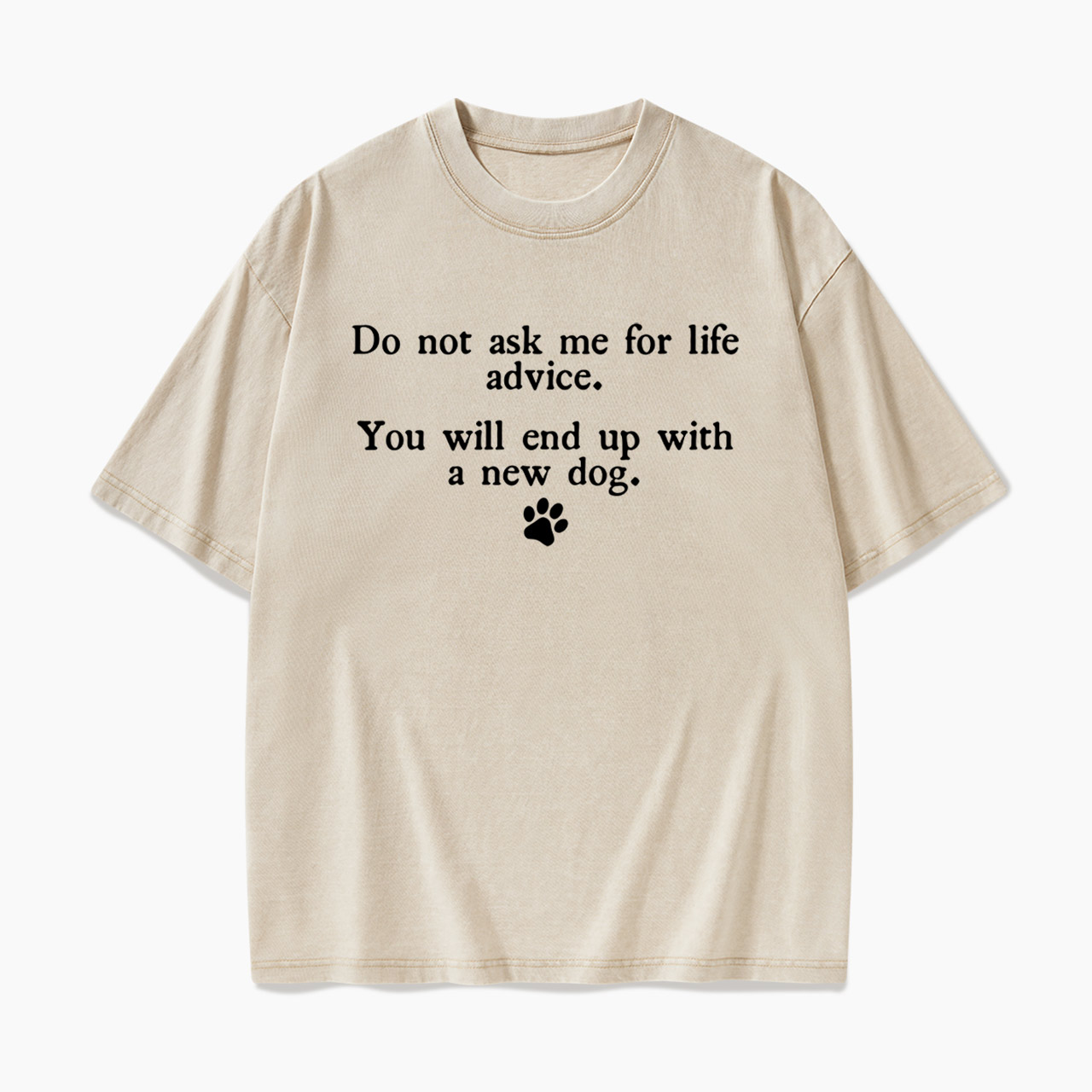 Do Not Ask Me For Life Advice Washed Tees