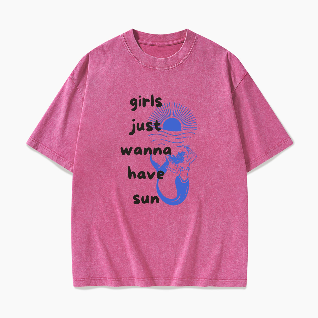 Girls Just Wanna Have Sun Washed Tees