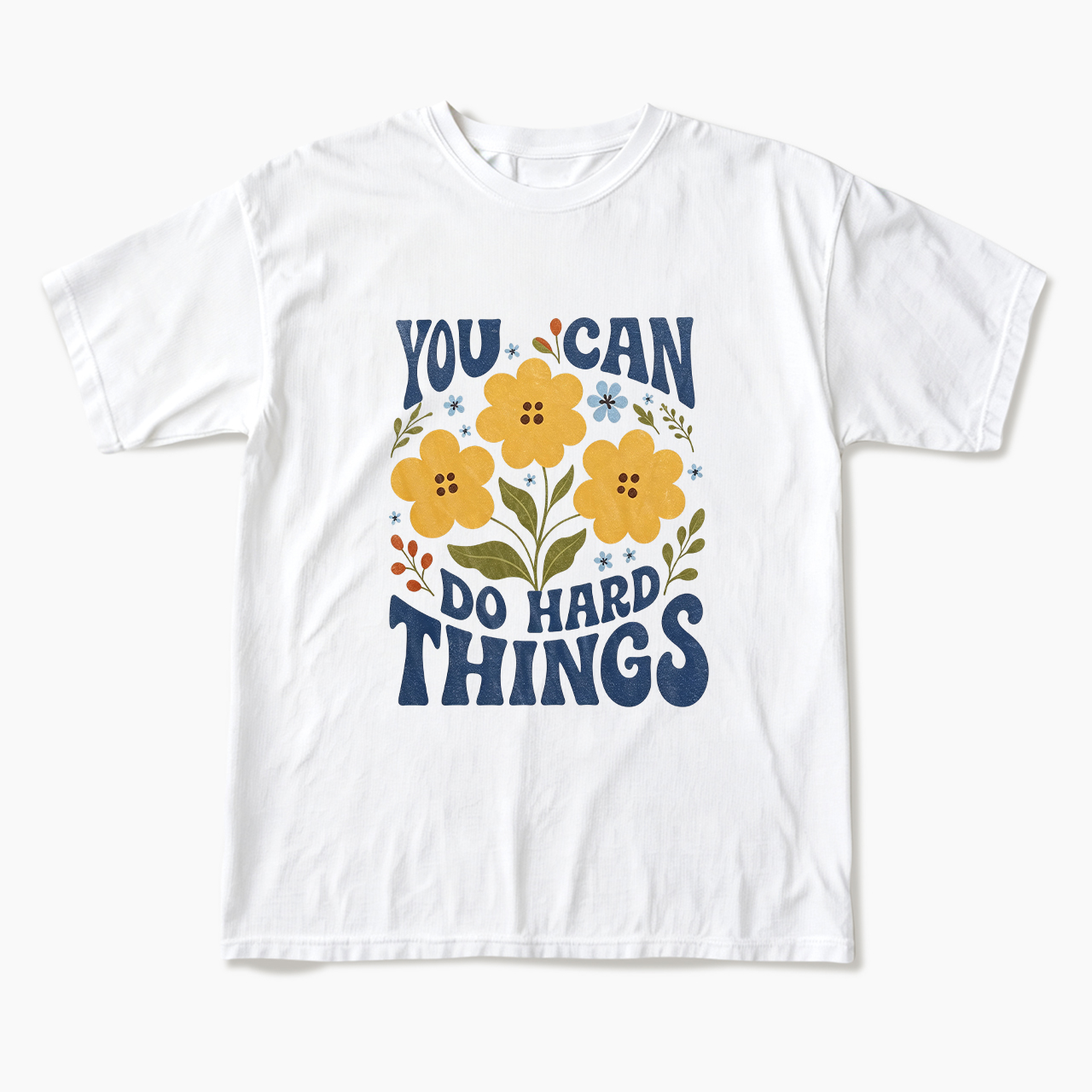 You can do Hard Things Encouragement T Shirts