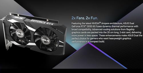 ASUS Dual NVIDIA GeForce RTX 3050 6GB OC Edition Gaming Graphics Card - PCIe 4.0, 6GB GDDR6 Memory, HDMI 2.1, DisplayPort 1.4a, 2-Slot Design, Axial-tech Fan Design, 0dB Technology, Steel Bracket
