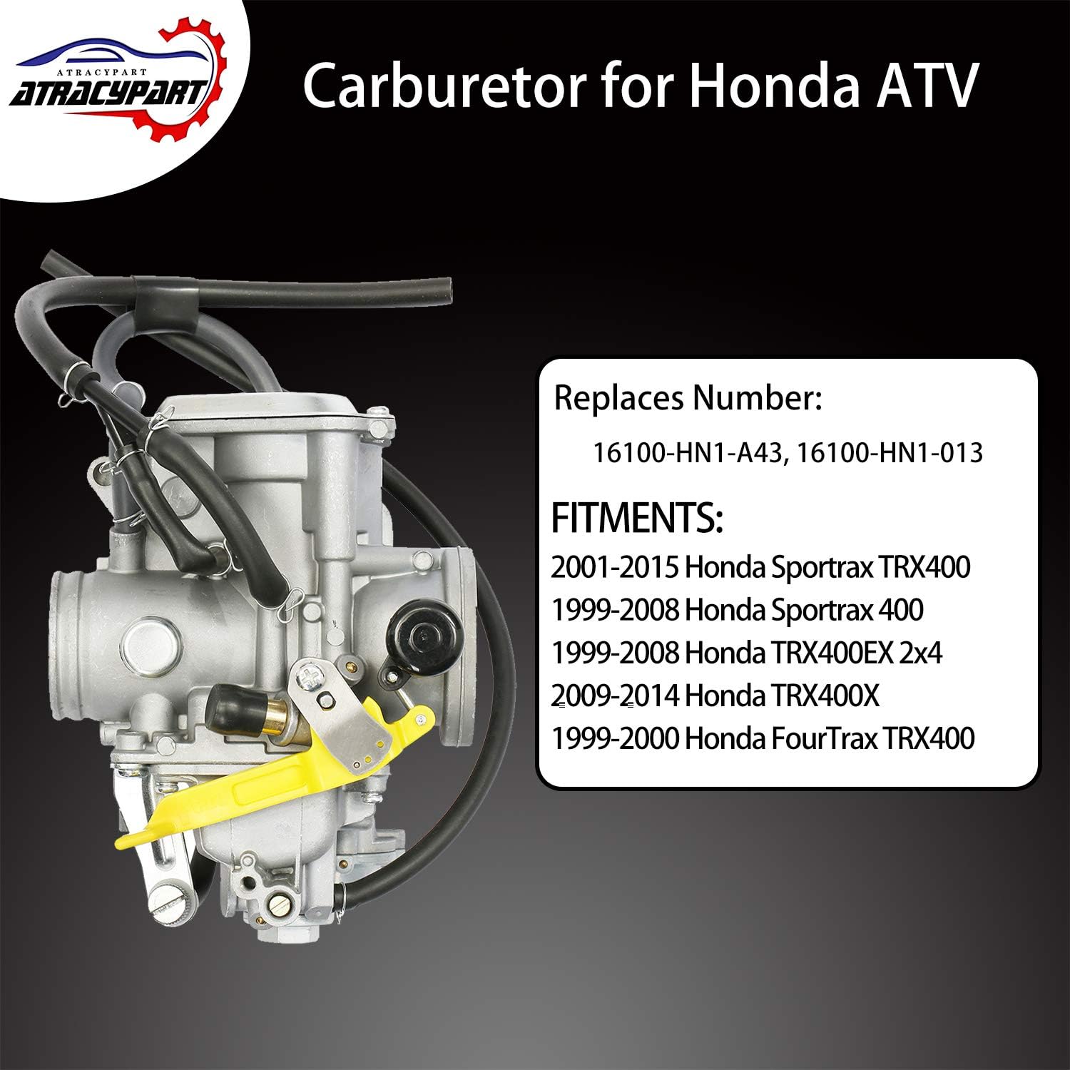 Carburetor ATV Carb for 2001-2015 Honda Sportrax TRX400, 1999-2008 Honda Sportrax 400 TRX400EX 2x4, 2009-2014 Honda TRX400X, 1999-2000 Honda FourTrax TRX400 Replaces# 16100-HN1-A43, 16100-HN1-013