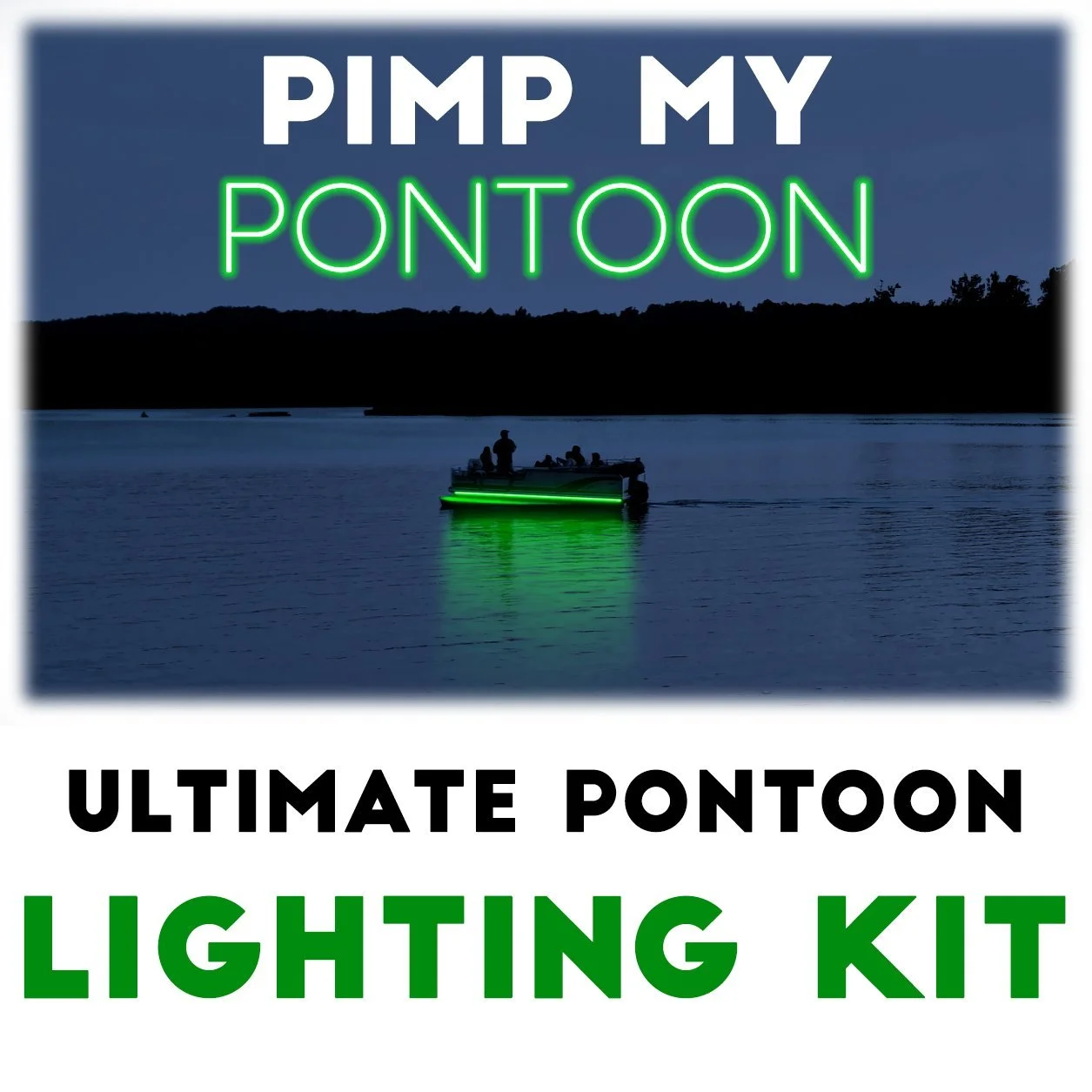 Pimp My Pontoon Neon Green LED Under Glow Deck Boat Lighting DIY Kit